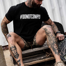 Load image into Gallery viewer, Do Not Comply Men's T-Shirt
