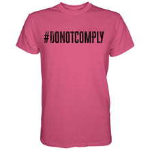 Load image into Gallery viewer, Do Not Comply Men's T-Shirt