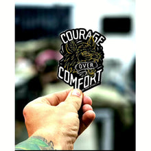 Load image into Gallery viewer, COURAGE OVER COMFORT DECAL