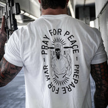 Load image into Gallery viewer, Pray For Peace. Prepare For War. Men's T-Shirt